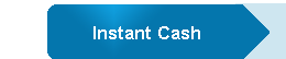 Instant Cash