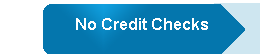 No credit checks